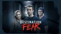 (image for) Destination Fear - Seasons 1-4