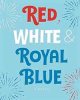 (image for) Red, White, and Royal Blue (2023)